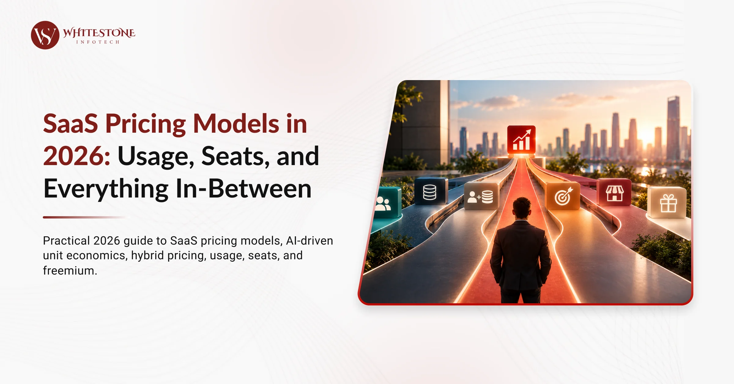 SaaS Pricing Models in 2026: Usage, Seats, and Everything In-Between